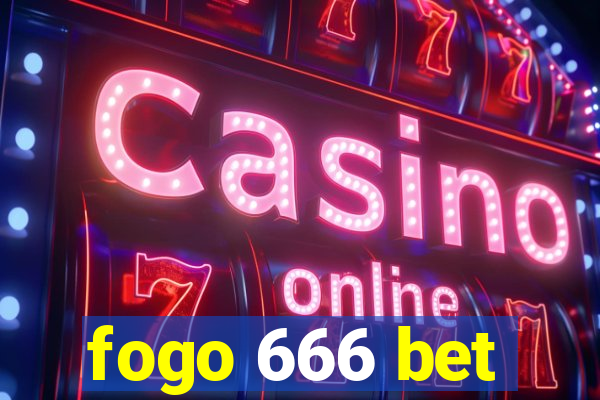 fogo 666 bet